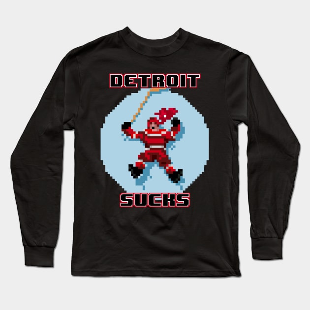 Detroit Sucks NHL94 Long Sleeve T-Shirt by Madhouse Chicago Hockey Podcast